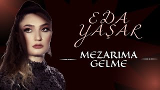 Mezarıma Gelme 2022 (Demo)