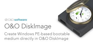 O&O DiskImage – Create Windows PE-based bootable medium directly in O&O DiskImage