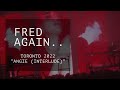 Fred Again Live In Concert TORONTO ANGIE INTERLUDE 2022 mp3