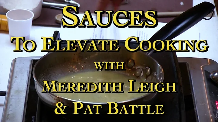 Sauces to Elevate Cooking with Meredith Leigh & Pa...