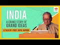 India a grand story of grand ideas  kapil kapoor  saraswati civilisation  sangamtalks