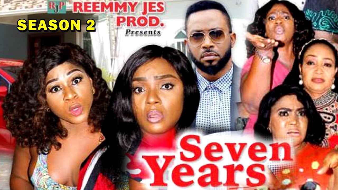 Download SEVEN YEARS SEASON 2 - Chioma Chukwuka | Destiny Etiko | Fredrick Leonard 2019 Nollywood Movie
