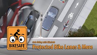 Protected Bike Lanes & More