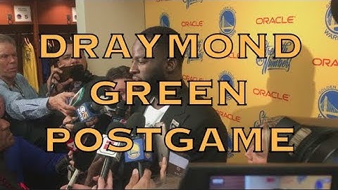 Entire DRAYMOND GREEN interview from postgame at Oracle Arena, 2018 WCF G4