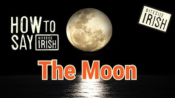 How to say The Moon in Irish #bitesizeirish