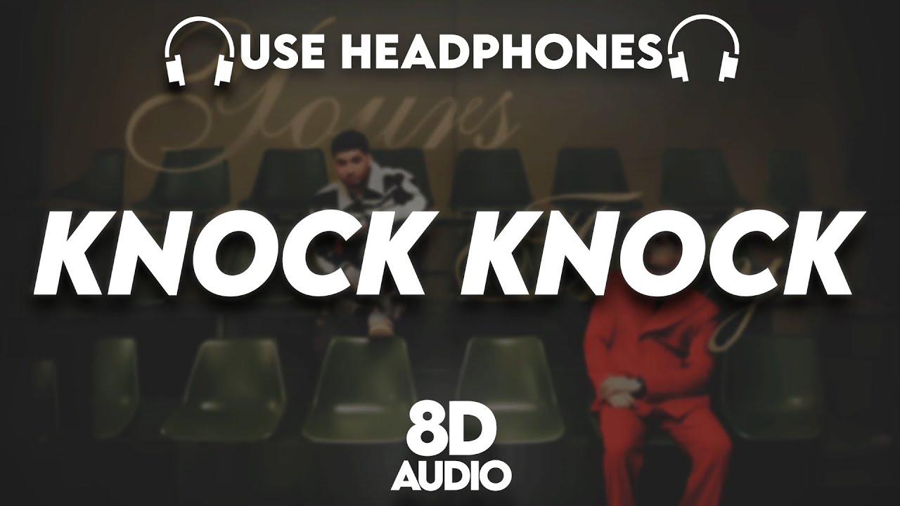 KR$NA - Knock Knock : 8D AUDIO🎧| Prod. by Phenom | Yours Truly Mixtape | (Lyrics)