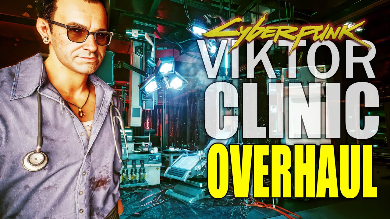 Cyberpunk 2077 | Vektor Clinic Overhaul Mod