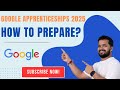 Google Apprenticeship 2025 | How to Prepare| Selection Process|  Complete Guide | Apply Now 🚀💥