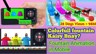 Fountain Kaisy Bnay? Fountain Crossing Videos Ky leay Kinemaster Mai Fountain Kaisy Bnay?2d Fountain screenshot 5