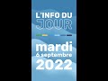 Linfo du jour  mardi 6 septembre 2022