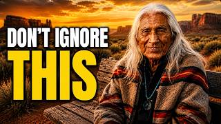 Native American Elder: After 60, Never Ignore These 7 Signs (AVOID REGRETS)