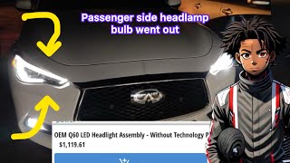 Problem Infiniti Q60 2017+ headlight bulb stopped working