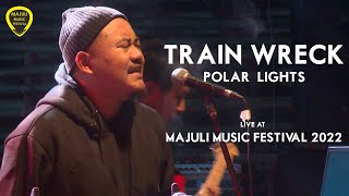 Polar Lights  Train Wreck | Majuli Music Festival 2022