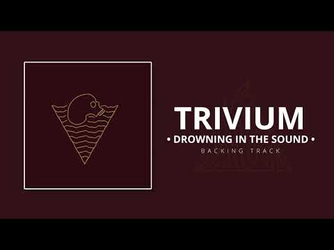 trivium---drowning-in-the-sound-[backing-track]