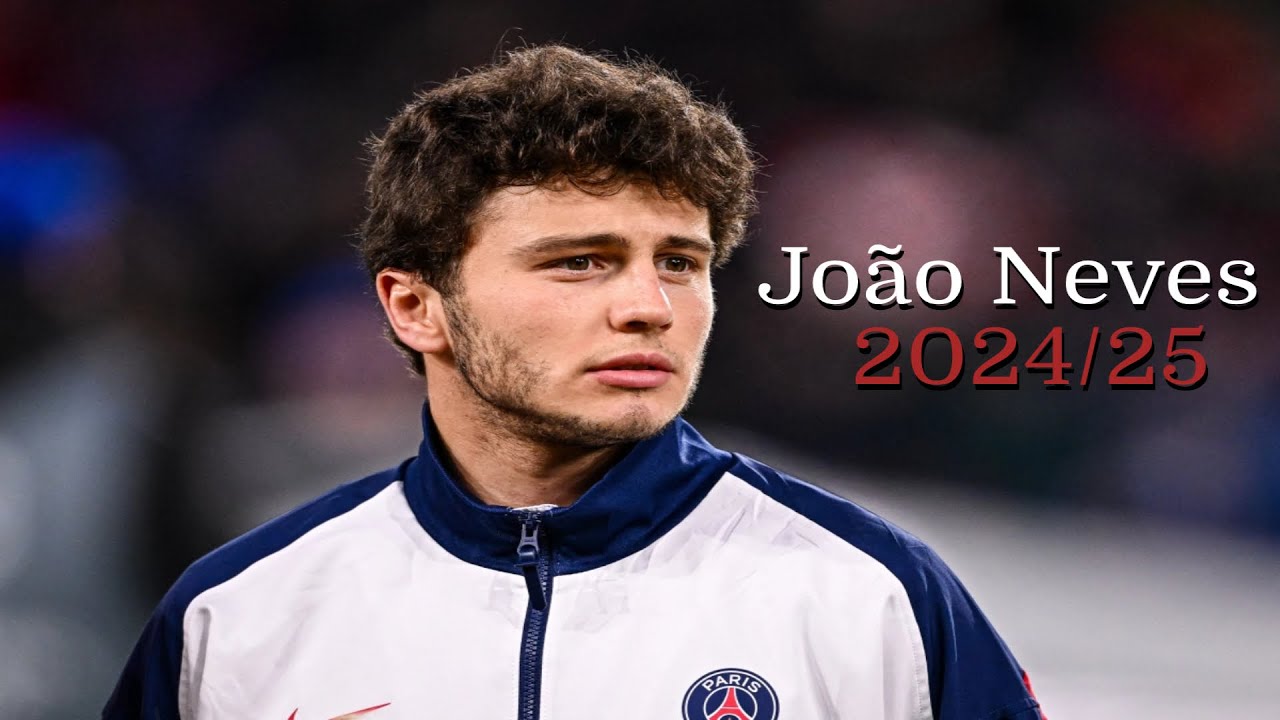 PSG 2024/25 born × raised joao Neves João Neves – Best PSG Highlights 2025 | Skills, Vision