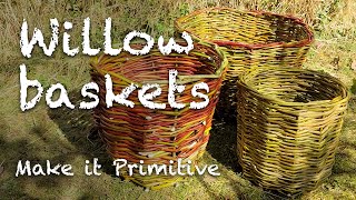Primitive basketry 2: Weaving willow baskets 🧺