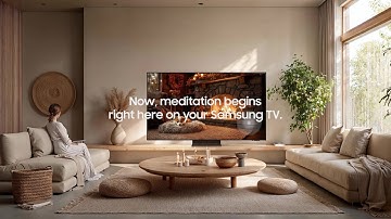 Visual Meditation Begins Here | Samsung