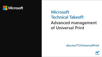 Advanced management of Universal Print