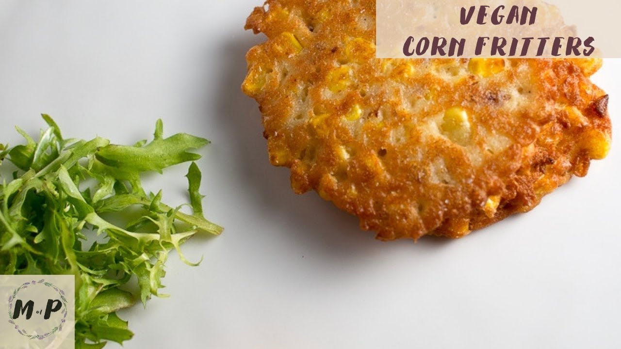 Vegan Corn Fritters Fast and Crunchy YouTube