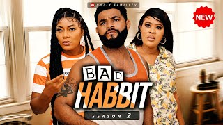 BAD HABBIT 2 (New Movie) Stephen Odimgbe/Queen Nwokoye 2022 Nigerian Nollywood Family Comedy Movie