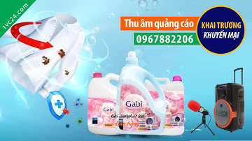 Thu âm quảng cáo nước Giặt Gabi MC đọc khuyến mại 0967882206