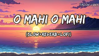 O Mahi O Mahi💝😊[slow+reverb+Lofi]#music #sad