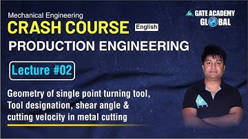 #02 Production Engineering | ME | Crash Course (English) | Aditya Pal Sir
