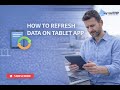 Refresh Data on Tablet App