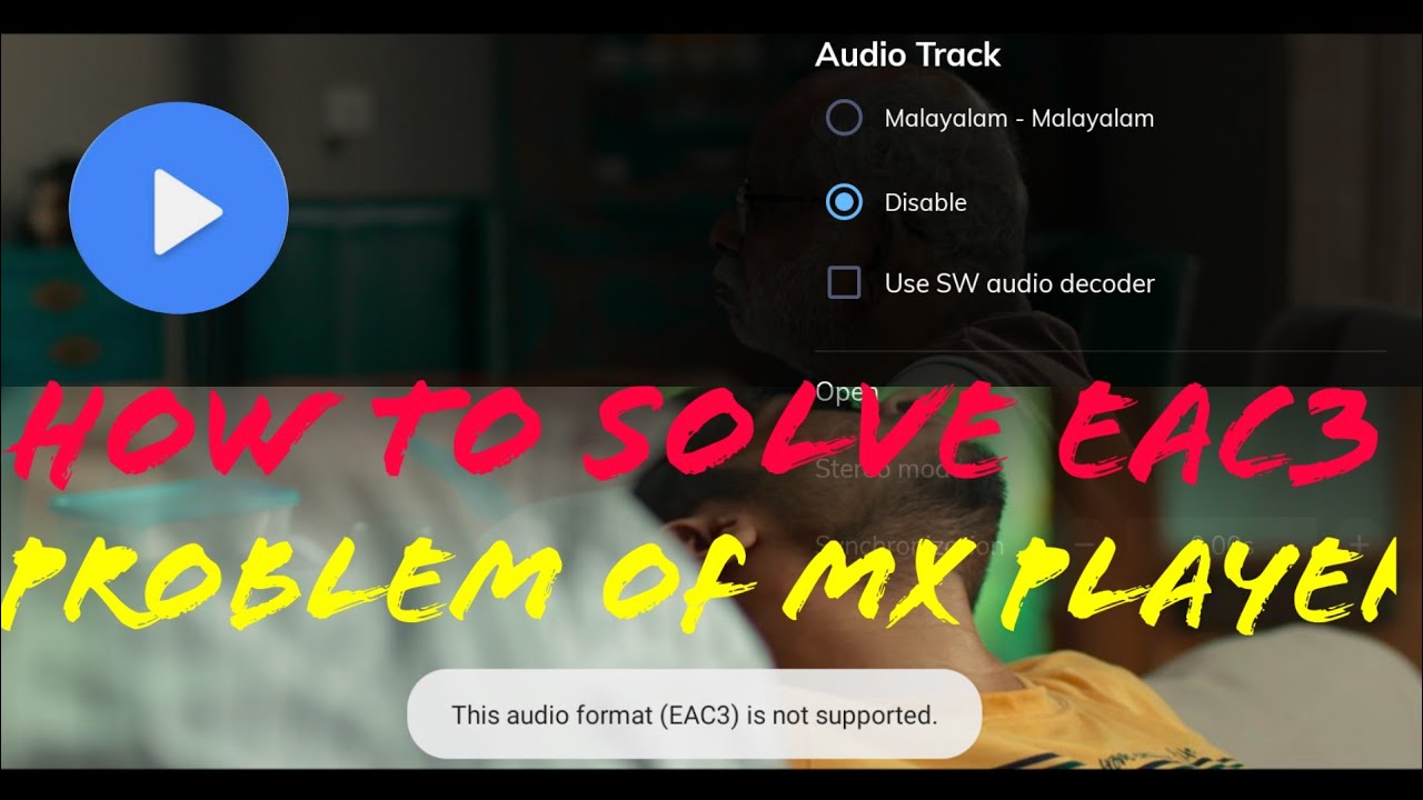 How To Solve MX PLAYER Audio Problem | This Audio Format EAC3 Is Not ...