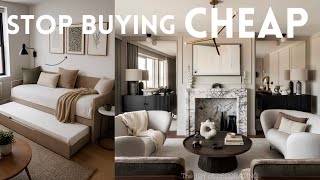 Don’t Buy Cheap—Buy Better | 10 Designer Secrets