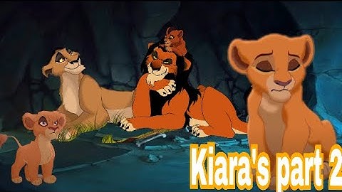 Lion king crossover ~ kiara’s part 2