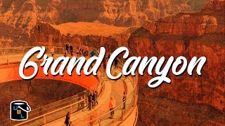 Grand Canyon Guide - Bucket List Travel Vlog