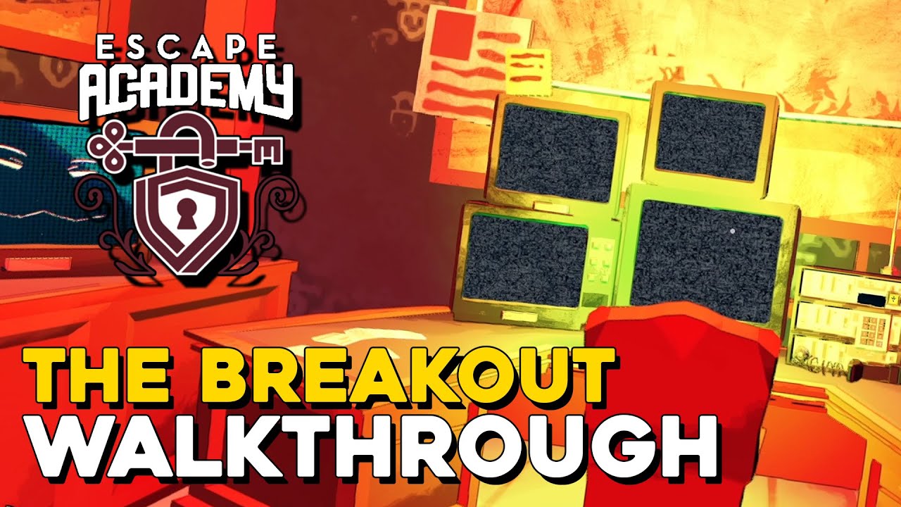Breakout Guide – Escape Academy