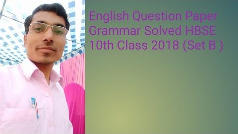 English Question Paper Grammar HBSE 10th 2018 (Set B )