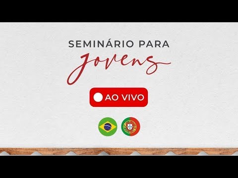 🇧🇷 - 23/08/2025 - [14H] - Igreja Cristã Maranata - Seminário para Jovens