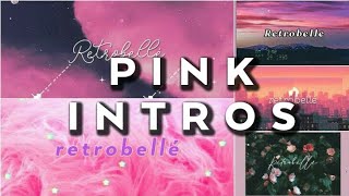 AESTHETIC PINK INTROS - No Text vol. 1