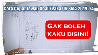 Cara cepat jawab soal fisika un sma ...