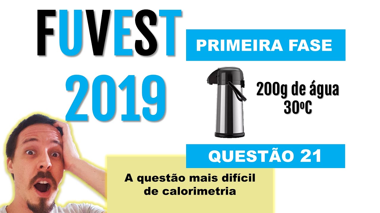 (FUVEST 2019) Em uma garrafa térmica, são colocados 200 g de água à ...