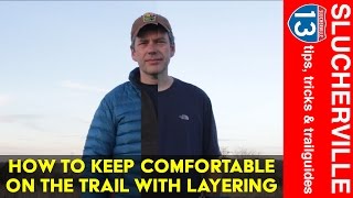 Hiker Tips: Layering to Keep Comfortable on the Trail
