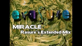 Erasure - Miracle - Rasures Extended Mix chords