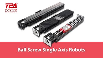 Introduction of KSR Series Single Axis Robot - TPA Robot