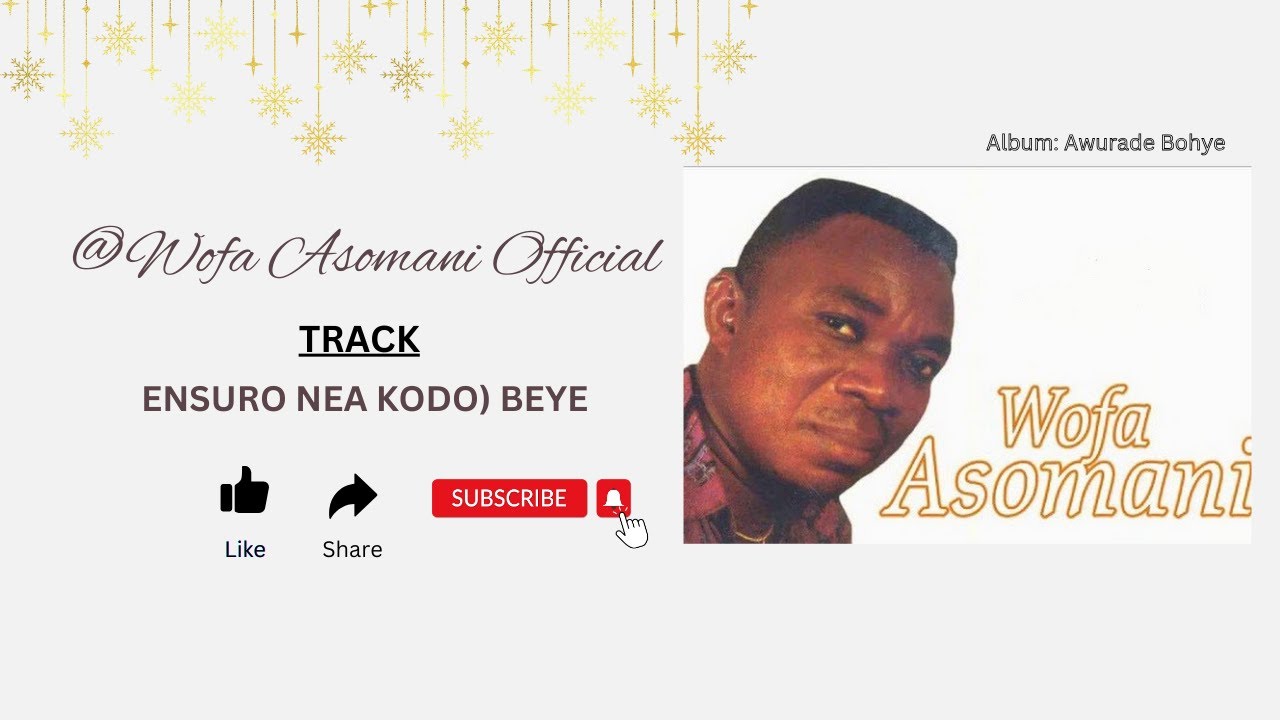 Wofa Asomani Official   Ensuro Nea Kodo Beye Official Live Audio  wofaasomani  wofaasomanisongs