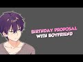 Birthday Surprise Proposal With Boyfriend [Teasing] [Kissing] [Marry Me] ASMR Roleplay