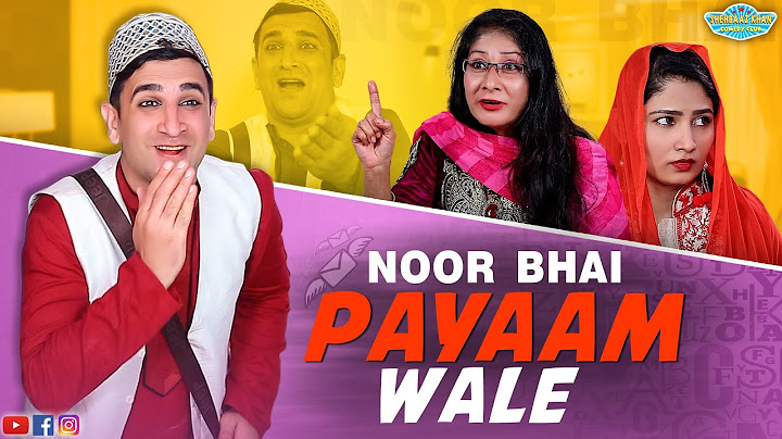 Noor Bhai Payaam Wale || Hyderabadi Marriage Bureau || Great Message || Shehbaaz Khan