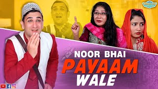 Noor Bhai Payaam Wale || Hyderabadi Marriage Bureau || Great Message || Shehbaaz Khan