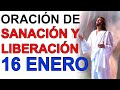 ORACION DE SANACION Y LIBERACION CERCO DE JERICO 16 ENERO 2021