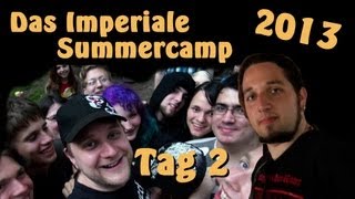 The Imperial Summer Camp 2013 - Day 2