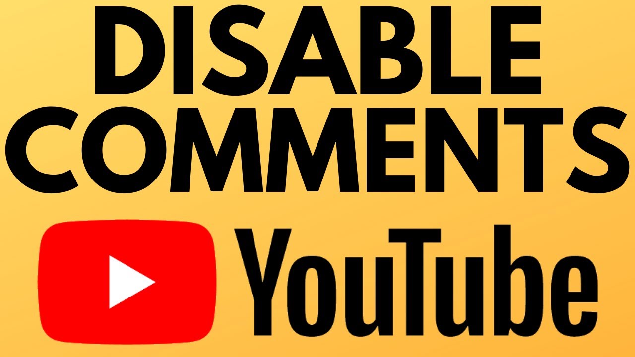 How to Disable Comments on YouTube 2022 Turn Off Video Comments