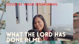 Download Lagu What The Lord Has Done In Me - Wisda Situmorang (Cover) MP3 Download Lagu What The Lord Has Done In Me - Wisda Situmorang (Cover) MP3