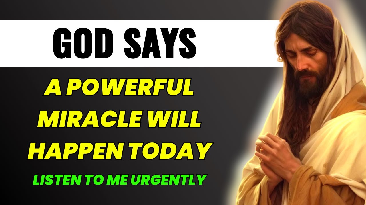 GOD URGENT MESSAGE - TODAY I WILL GIVE YOU A POWERFUL MIRACLE - YouTube